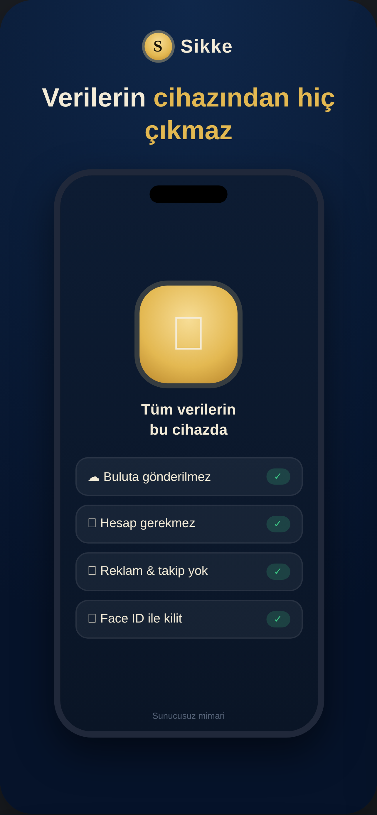 Güvenlik — veriler cihazda